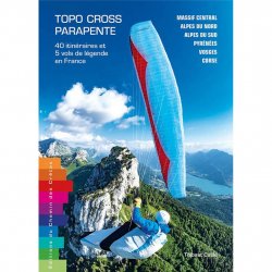 Acheter CHEMIN-DES-CRETES Topo Cross-Parapente 40 Itinéraires et 5 Vols De Légende
